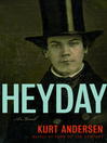 Heyday: A Novel